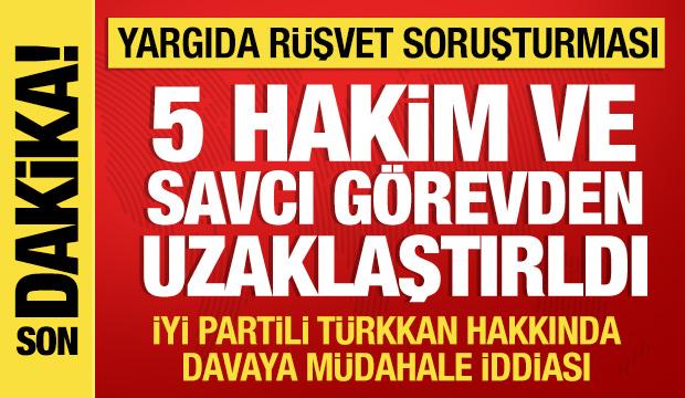 Yargıda rüşvet soruşturması: 5 hakim ve savcı görevden uzaklaştırıldı