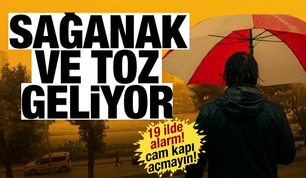 19 il için alarm! Meteoroloji uyardı: Kuvvetli yağış ve toz taşınımı geliyor