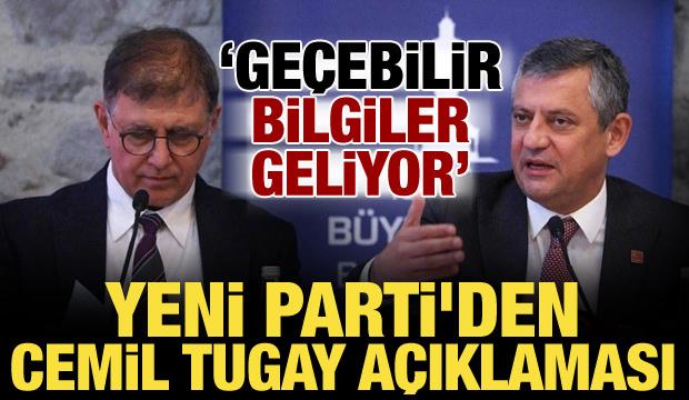 Cemil Tugay hakkında YENİ Parti'den dikkat &ccedil;eken a&ccedil;ıklama: Ge&ccedil;ebilir!
