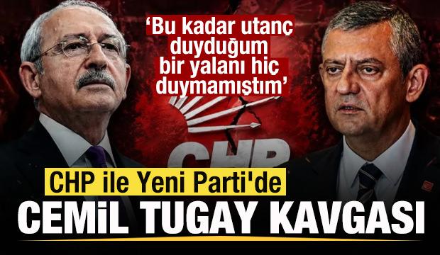 CHP ile Yeni Parti'de Cemil Tugay kavgası! Özgür Özel'den Kılıçdaroğlu'na cevap!