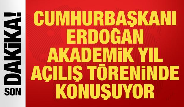 Cumhurbaşkanı Erdoğan '2026-2027 Akademik Yılı Açılış Töreni'nde konuşuyor