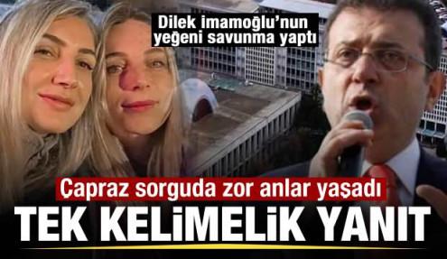 Dilek İmamoğlu’nun yeğeni Derya Dağdeviren savunma yaptı! Çapraz sorguda zor anlar yaşadı