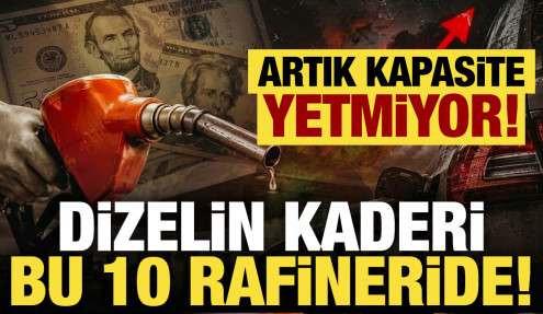 Dizel piyasasının kaderi bu 10 dev rafineride!