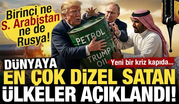 D&uuml;nyaya en &ccedil;ok dizel satan &uuml;lkeler a&ccedil;ıklandı! Birinci ne S. Arabistan ne de Rusya...