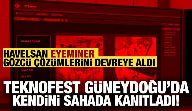 HAVELSAN'dan TEKNOFEST G&uuml;neydoğu'da &ccedil;ok katmanlı g&uuml;venlik! EYEMINER sahada kanıtlandı