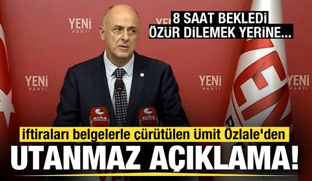 İftiraları belgelerle çürütülen Ümit Özlale'den utanmaz açıklama! Özür dilemek yerine...