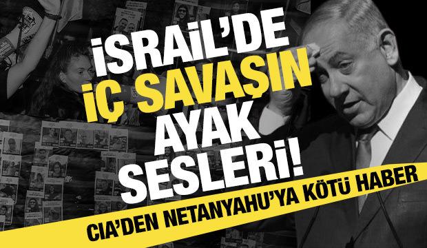 İsrail için çarpıcı CIA iddiası: Netenyahu için tehlike çanları çalıyor