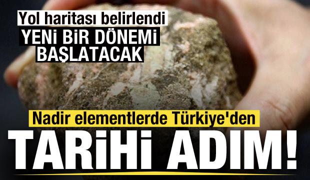 Nadir elementlerde T&uuml;rkiye'den tarihi adım! Yeni bir d&ouml;nemi başlatacak