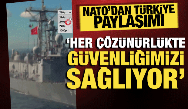 NATO&rsquo;dan TCG Gediz'li paylaşım: "Her &ccedil;&ouml;z&uuml;n&uuml;rl&uuml;kte g&uuml;venliğimizi sağlıyor"