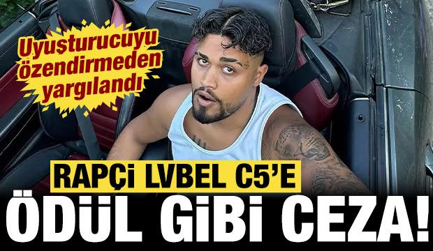 Rapçi Lvbel C5'e mahkemeden ödül gibi ceza: Uyuşturucuyu özendirmeden yargılanmıştı