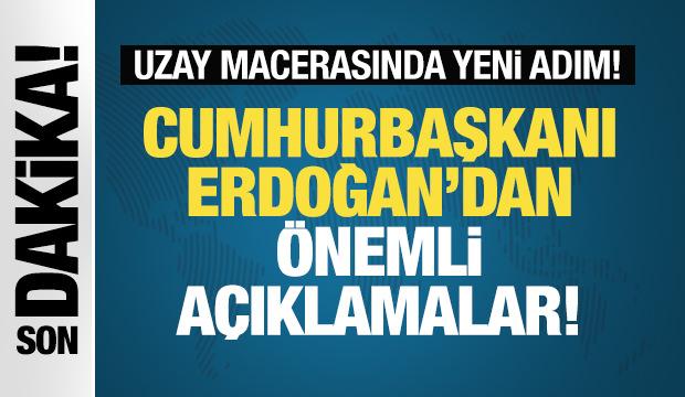 Son Dakika: Cumhurbaşkanı Erdoğan'dan önemli açıklamalar!