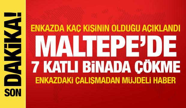 Son dakika haberi: Maltepe'de 7 katlı binada çökme! Enkazda kaç kişinin olduğu açıklandı