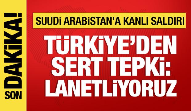Türkiye'den Suudi Arabistan'a saldırıya tepki