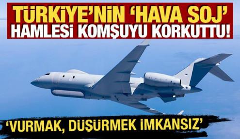 Türkiye'nin 'HAVA SOJ' hamlesi komşuyu korkuttu! 'Vurmak, düşürmek imkansız'