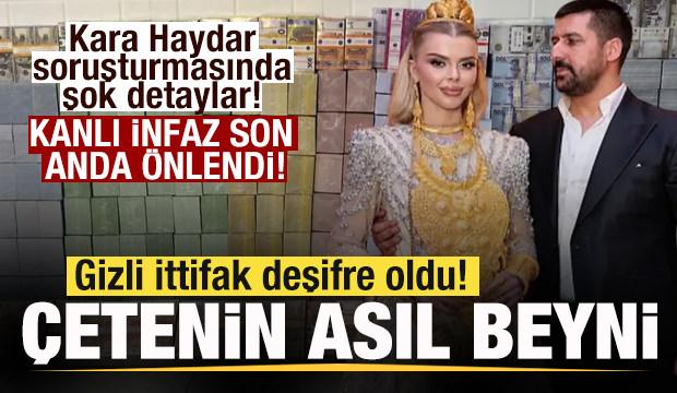 Vanlı Kara Haydar soruşturmasında şok detaylar! Gizli ittifak deşifre oldu Çetenin beyni