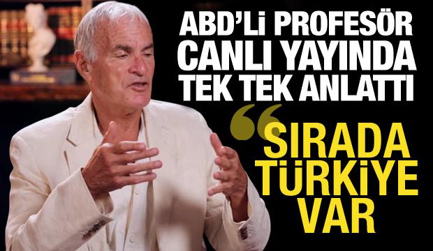 ABD'li Yahudi profes&ouml;r canlı yayında 'Sırada T&uuml;rkiye var' dedi
