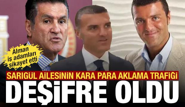 Alman iş adamları şikayet etti: Sarıg&uuml;l ailesinin kara para aklama trafiği deşifre oldu