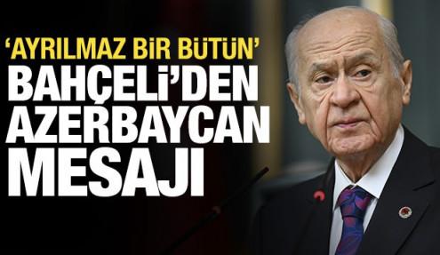 Bahçeli'den Azerbaycan mesajı: İki ülke birbirinden ayrılmaz