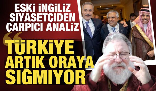 Eski İngiliz siyaset&ccedil;i: T&uuml;rkiye artık kabına sığmıyor