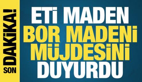 Eti Maden: Bor alanında 1 milyar 560 milyon dolar satışla tarihi bir rekor kırılacak
