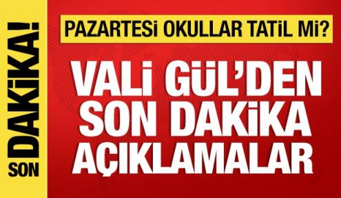İstanbul Valisi Gül: Pazartesi eğitim-öğretime devam edeceğiz