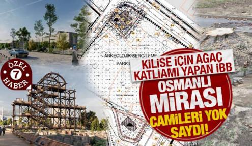 Kilise için ağaç katliamı yapan İBB, Osmanlı mirası tarihi camileri yok sayıyor