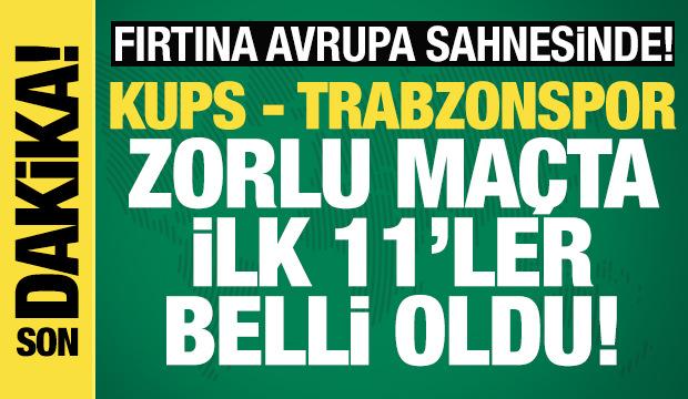 KuPS - Trabzonspor! İlk 11'ler belli oldu