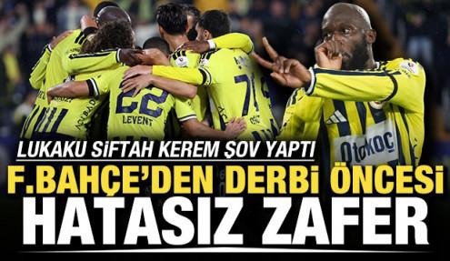 Lukaku siftah, Kerem şov yaptı! Fenerbahçe'den derbi öncesi hatasız zafer