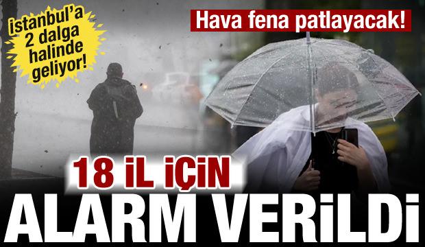 Meteoroloji 18 ilde alarm verdi: Sağanak ve fırtına vuracak!