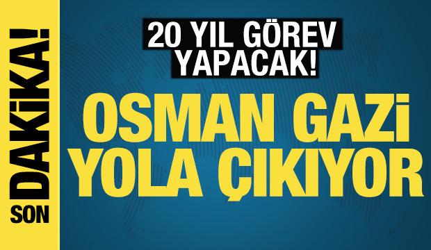 Osman Gazi yola çıkıyor