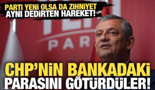 Parti yeni olsa da zihniyet aynı dedirten hareket! CHP’nin bankadaki parasını götürdüler