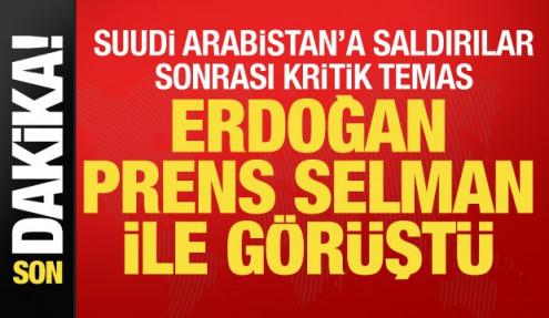 Son dakika... Cumhurbaşkanı Erdoğan, Prens Selman'la görüştü