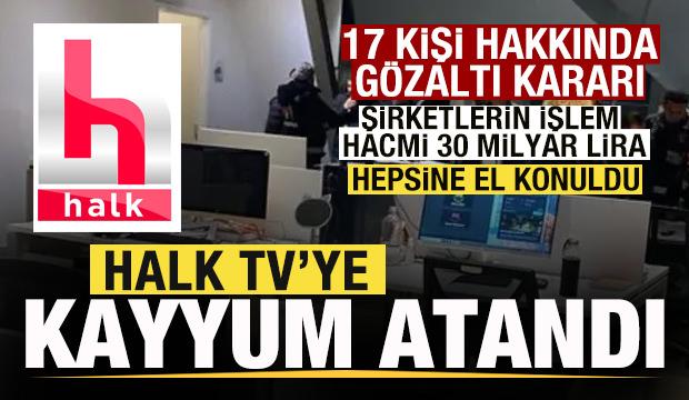Son dakika: Halk TV'ye kayyum atandı! 17 kişi hakkında g&ouml;zaltı kararı
