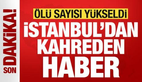 Son dakika: İstanbul'dan kahreden haber! Sel felaketinde ölü sayısı yükseldi