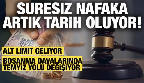 Süresiz nafaka tarih oluyor! Alt limit yolda