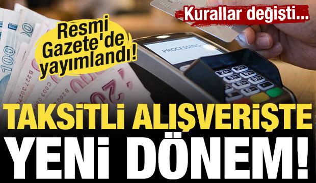 Taksitli alışverişte yeni dönem! 12 ay taksit sınırı kaldırıldı!