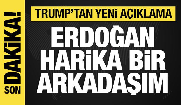 Trump: Erdoğan'a çok büyük saygım var