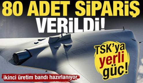 TSK'dan ANKA-3 hamlesi! 80 adet sipariş verildi!