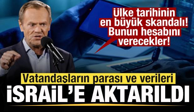 Ülke tarihinin en büyük skandalı! Vatandaşların parası ve verileri İsrail'e aktarıldı