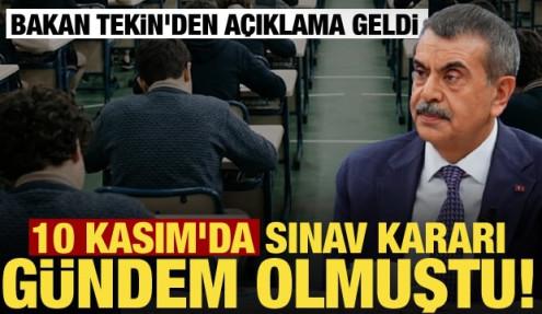 10 Kasım’da 'ortak sınav' tartışması! Bakan Tekin'den açıklama geldi