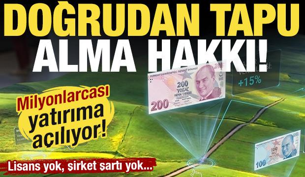 10 yıl kiralayana doğrudan tapu alma hakkı! Milyonlarca metrekare arazi yatırıma açılıyor!