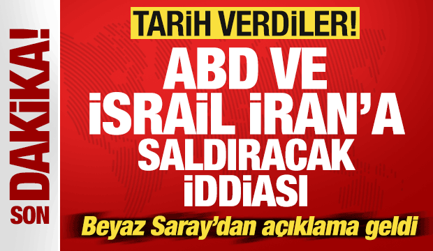 ABD ve İsrail İran'a saldıracak iddiası! Beyaz Saray'dan açıklama geldi! Tarih verdiler