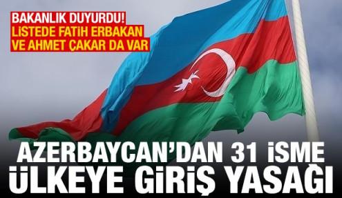 Azerbaycan'dan 31 isme ülkeye giriş yasağı! Listede Fatih Erbakan ve Ahmet Çakar da var