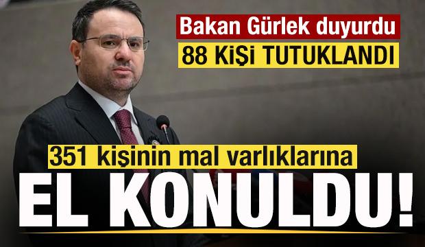 Bakan Gürlek'ten 'Fon' açıklaması! 351 kişinin mal varlıklarına el konuldu! 