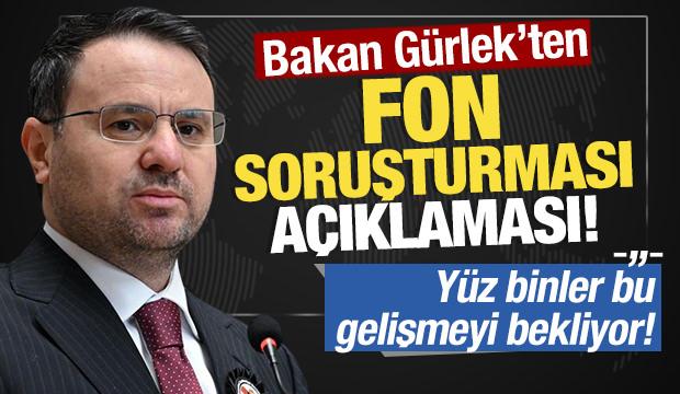 Bakan G&uuml;rlek'ten son dakika fon dolandırıcılığı a&ccedil;ıklaması!