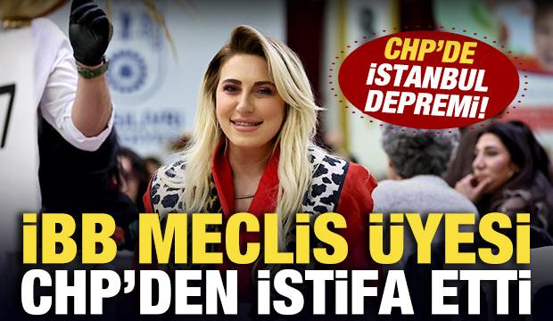 CHP'de İstanbul depremi! İBB Meclis üyesi istifa etti! 