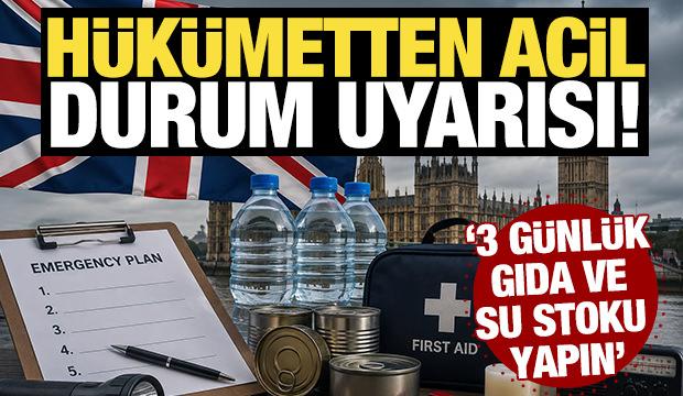 Hükümetten acil durum uyarısı! '3 günlük gıda ve su stoku yapın'