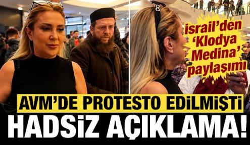 İsrailli Klodya Medina, AVM'de protesto edilmişti: İsrail'den hadsiz açıklama