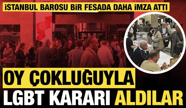 İstanbul Barosu bir fesada daha imza attı: Oy çokluğu ile 'LGBT' kararı aldılar