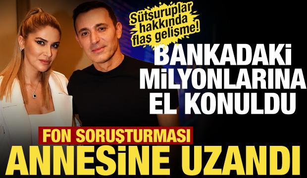 Melis Sütşurup'un annesinin banka hesabına el konuldu